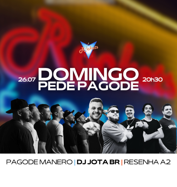 Flyer do show Domingo Pede Pagode no Rockets Café Bar com Pagode Manero, DJ Jota BR e Resenha A2
